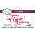 Sue Wilson Craft Die - Festive Collection - Have A Warm And Cosy Christmas